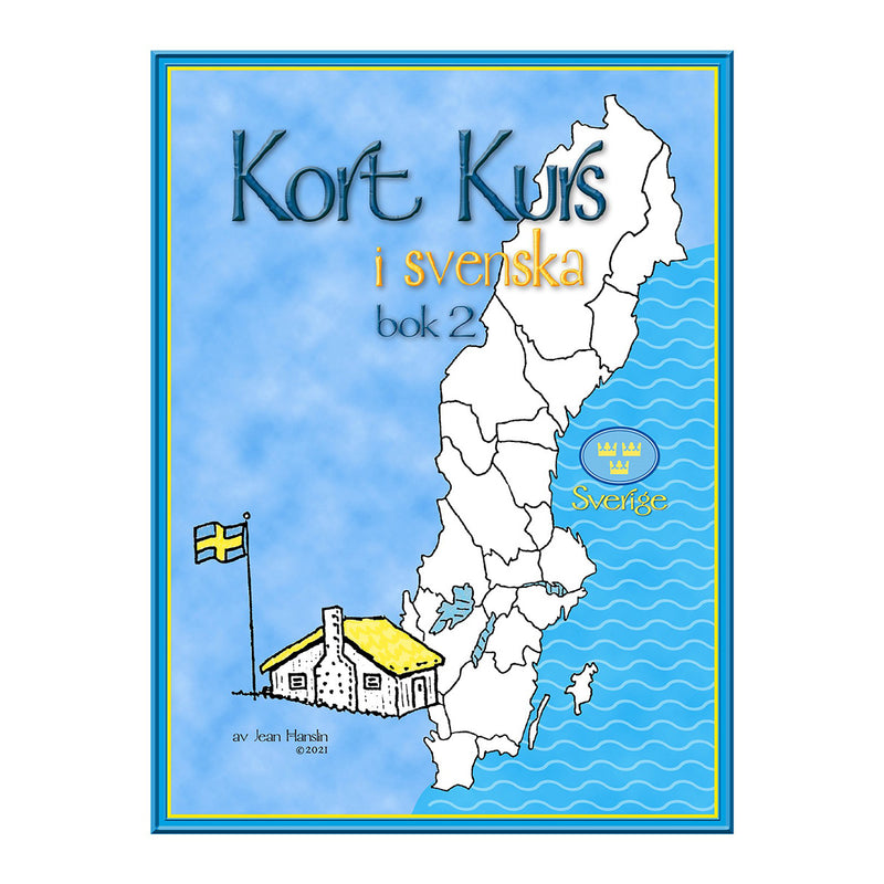 Kort Kurs 2 Digital textbook available at American Swedish Institute.