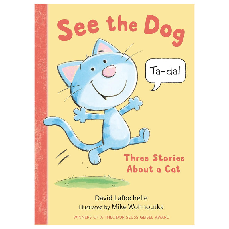 See the Dog: Three Stories About a Cat