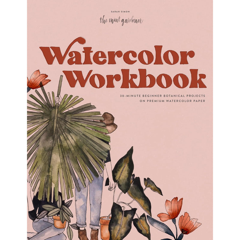 Watercolor Workbook: 30-Minute Beginner Botanical Projects by Sarah Simon available at American Swedish Institute.