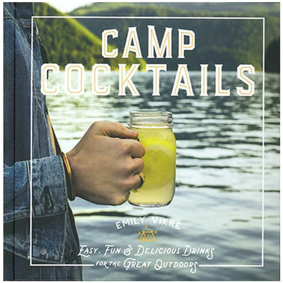 Camp Cocktails by Emily Vikre available at American Swedish Institute.