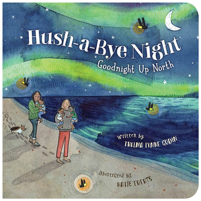 Hush-a-Bye Night: Goodnight Up North Board Book available at American Swedish Institute.