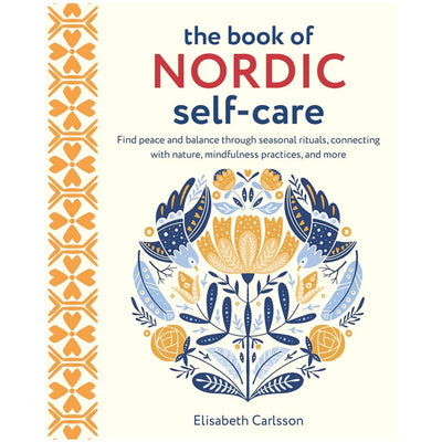The Book of Nordic Self-Care available at American Swedish Institute.