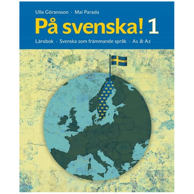 På svenska! 1 lärobok available at American Swedish Institute.