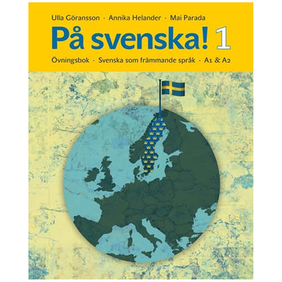 På svenska! 1 : övningsbok available at American Swedish Institute.