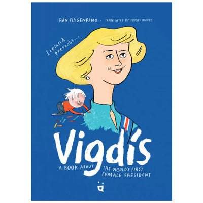 Vigdis.  A Book About the World's First Female President available at American Swedish Institute.