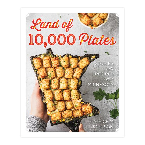 Land of 10,000 Plates:  Stories and Recipes from Minnesota book available at American Swedish Institute.