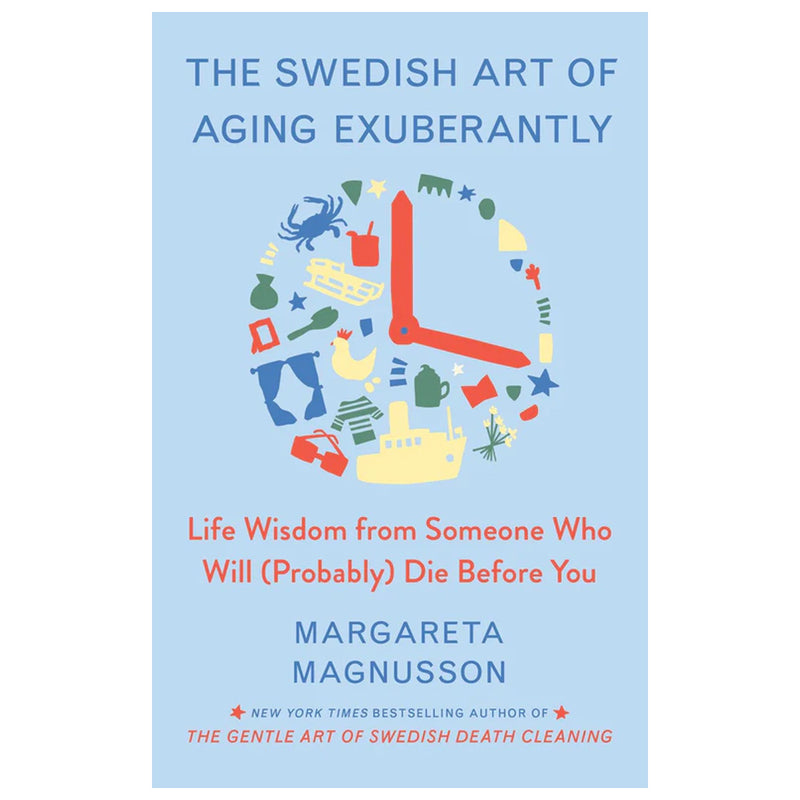 The Swedish Art of Aging Exuberantly available at American Swedish Institute.
